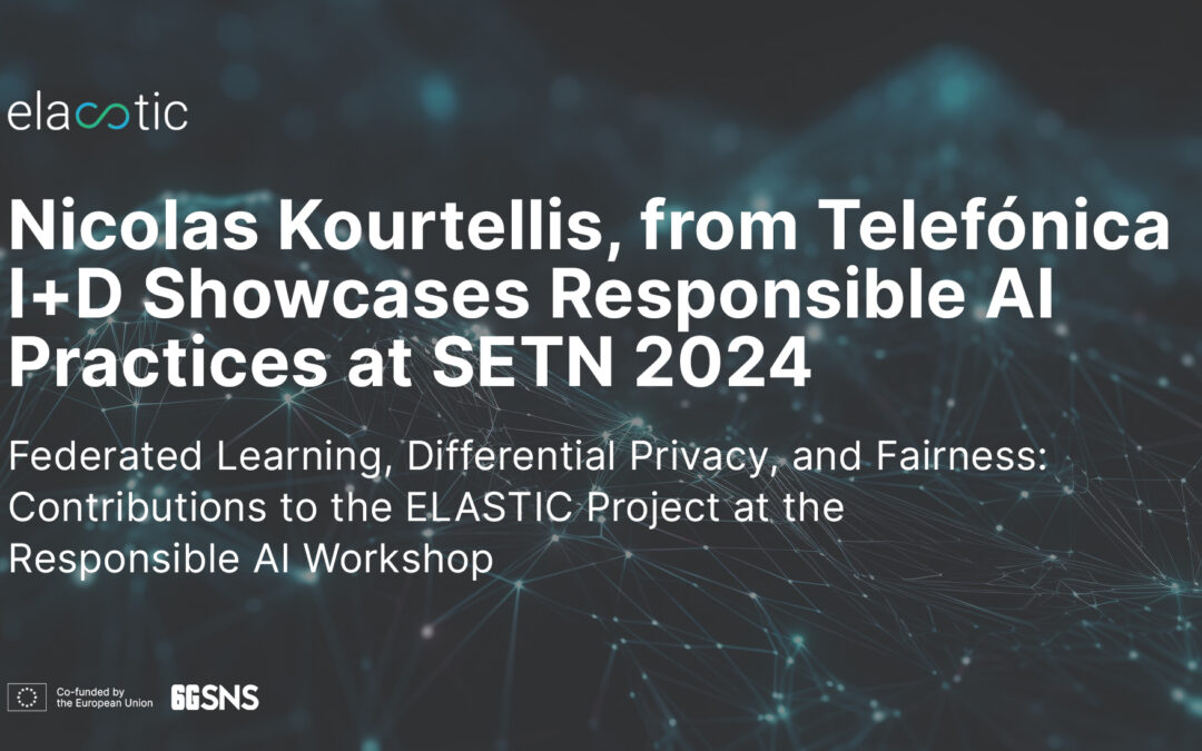 Nicolas Kourtellis, from Telefónica I+D Showcases Responsible AI Practices at SETN 2024